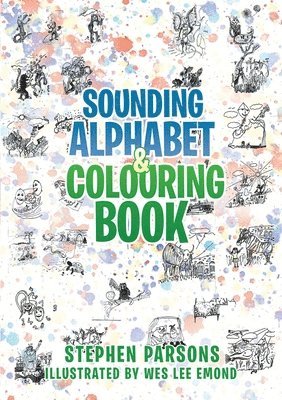 Stephen Parsons, Wes Lee Emond - Sounding Alphabet & Colouring Book, Häftad