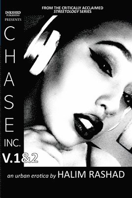 Chase Inc. V.1&2 (An Urban Erotica) 1