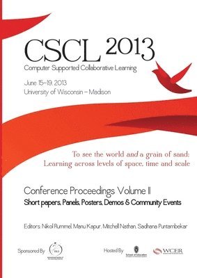 The Computer Supported Collaborative Learning (CSCL) Conference 2013, Volume 2 1