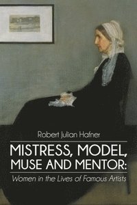 bokomslag Mistress, Model, Muse and Mentor