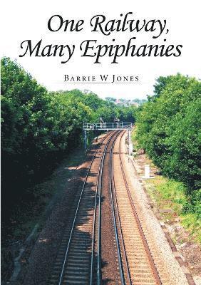 One Railway, Many Epiphanies 1