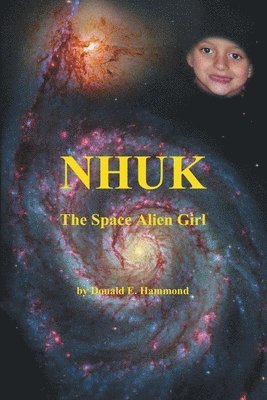 bokomslag Nhuk, the Space Alien Girl
