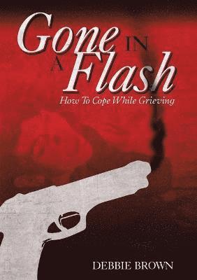Debbie Brown - Gone In A Flash, Häftad
