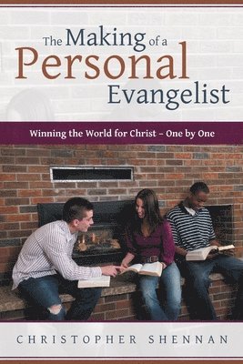 The Making of a Personal Evangelist 1