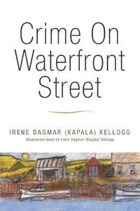 bokomslag Crime On Waterfront Street