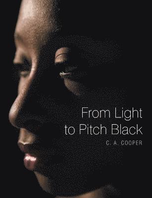 From Light to Pitch Black 1