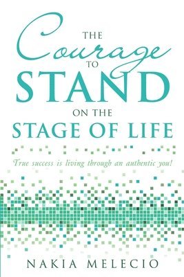 bokomslag Courage to Stand On the Stage of Life