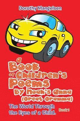 A Book of Children's Poems By Noah's Anna (Great Gramma) 1