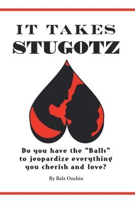 It Takes Stugotz 1