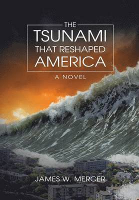 The Tsunami That Reshaped America 1