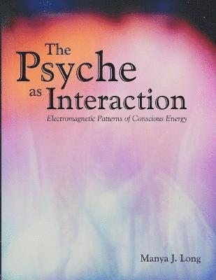 bokomslag Psyche as Interaction