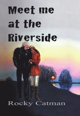 Meet Me at the Riverside 1