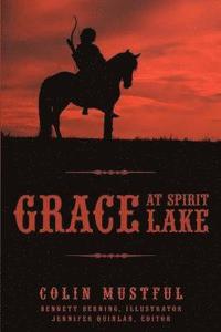 bokomslag Grace at Spirit Lake