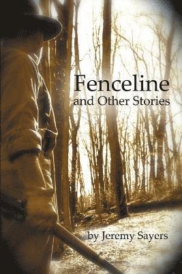 Fenceline and Other Stories 1