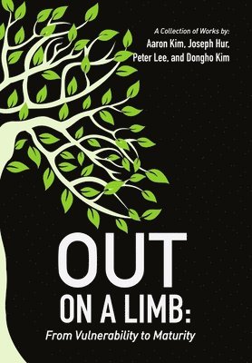 Aaron Kim, Joseph Hur Lee, Peter Lee - Out On a Limb, Inbunden