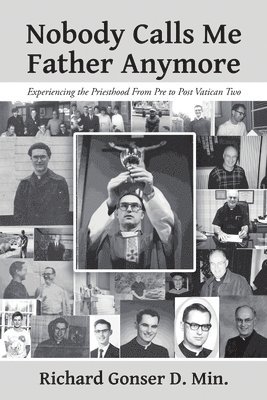 Nobody Calls Me Father Anymore 1