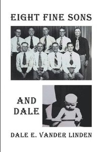 bokomslag Eight Fine Sons-and Dale