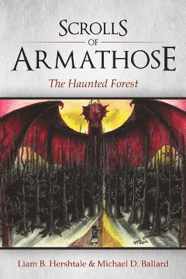 Liam B Hershtale, Michael D Ballard, Liam B. Hershtale, Michael D. Ballard - Scrolls of Armathose, Häftad