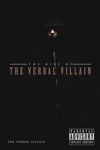 bokomslag The Rise of the Verbal Villain