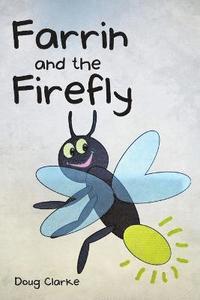 bokomslag Farrin and The Firefly