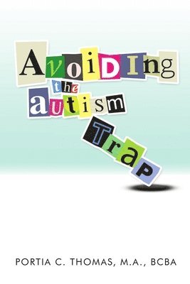 Avoiding The Autism Trap 1