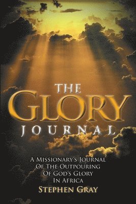 Stephen Gray - Glory Journal, Häftad