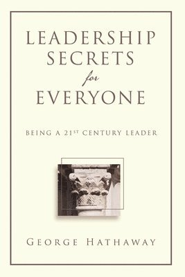 Leadership Secrets for Everyone 1