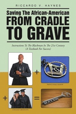 Riccardo V Haynes, Riccardo V. Haynes - Saving the African-American from Cradle to Grave, Häftad