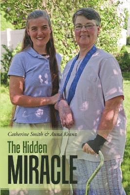 Catherine Smith, Anna Kranz - Hidden Miracle, Häftad