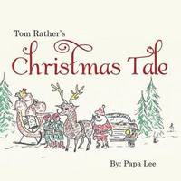 bokomslag Tom Rather's Christmas Tale