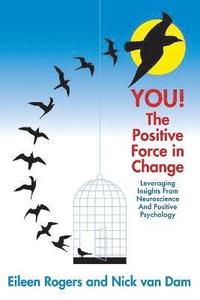 bokomslag YOU! The Positive Force in Change