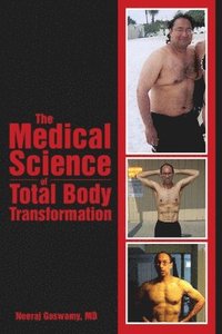 bokomslag The Medical Science of Total Body Transformation