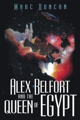 Alex Belfort and the Queen of Egypt 1