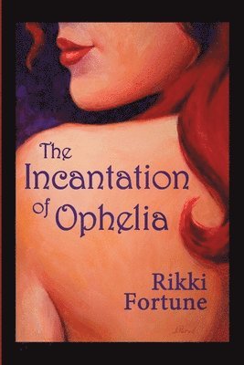 bokomslag Incantation of Ophelia