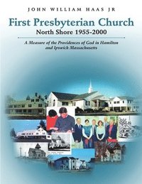 bokomslag First Presbyterian Church North Shore 1955-2000