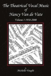 bokomslag The Theatrical Vocal Music of Nancy Van de Vate