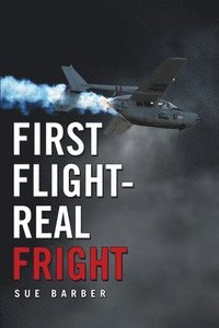 bokomslag First Flight-Real Fright