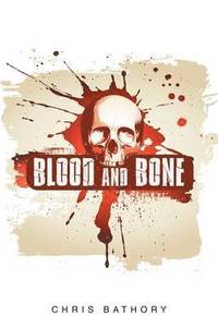 bokomslag Blood and Bone