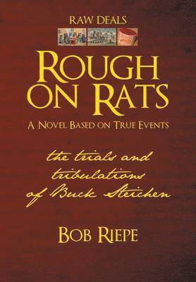 Bob Riepe - Rough on Rats, Inbunden