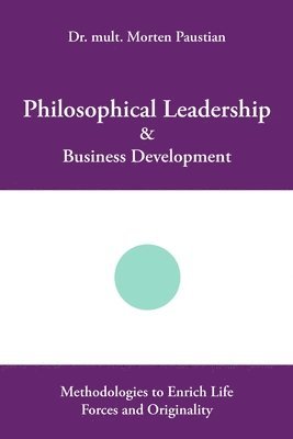 bokomslag Philosophical Leadership & Business Development