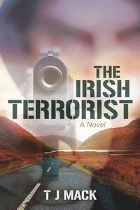 bokomslag The Irish Terrorist