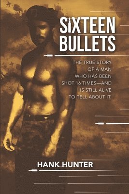 Sixteen Bullets 1