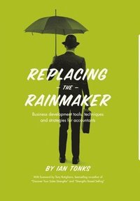 bokomslag Replacing the Rainmaker