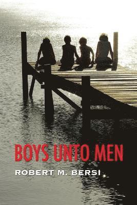 bokomslag Boys Unto Men