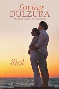 bokomslag Loving Dulzura