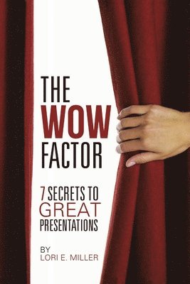 bokomslag WOW Factor - 7 Secrets to Great Presentations