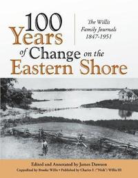 bokomslag 100 Years of Change on the Eastern Shore