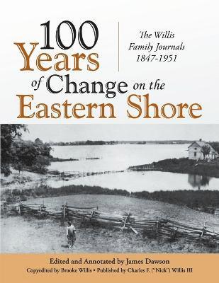 100 Years of Change on the Eastern Shore 1