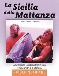 bokomslag La Sicilia della Mattanza