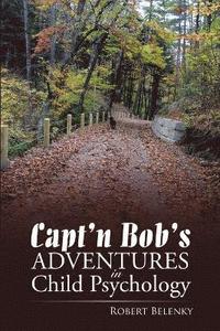 bokomslag Capt'n Bob's Adventures in Child Psychology